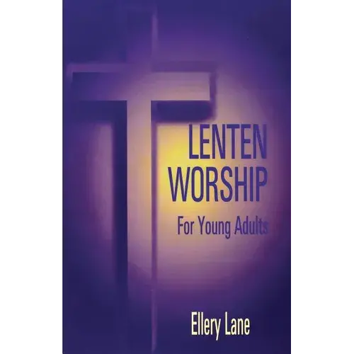 Lenten Worship For Young Adult - Paperback 1