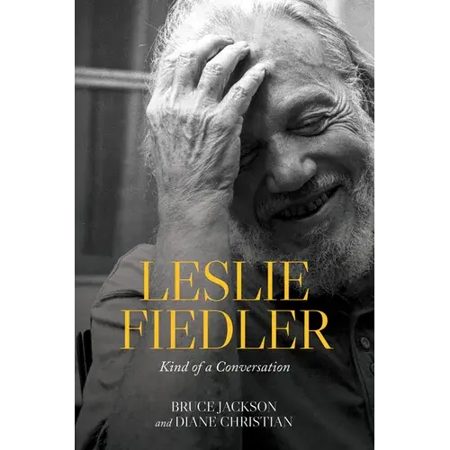 Leslie Fiedler: Kind Of A Conversation - Paperback 1