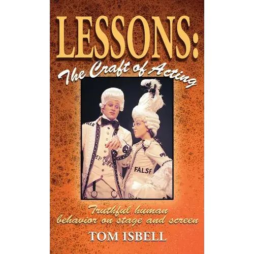 Lessons: Truthful Human Behavior On Stage Or Screen - Hardcover 1