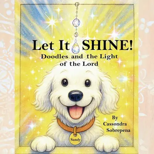 Let It Shine!: Doodles And The Light Of The Lord - Paperback 1