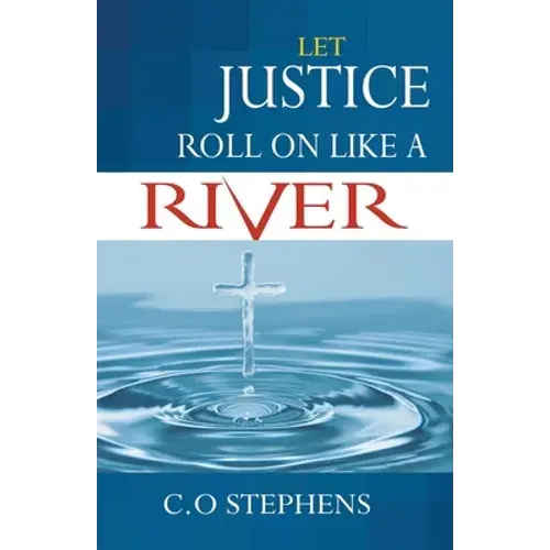 Let Justice Roll On Like A River - Paperback 1