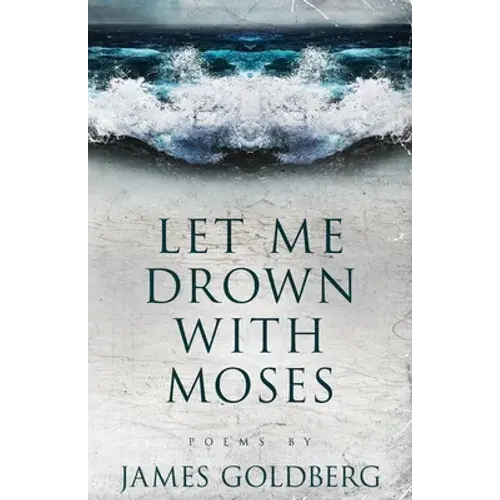 Let Me Drown With Moses - Paperback 1