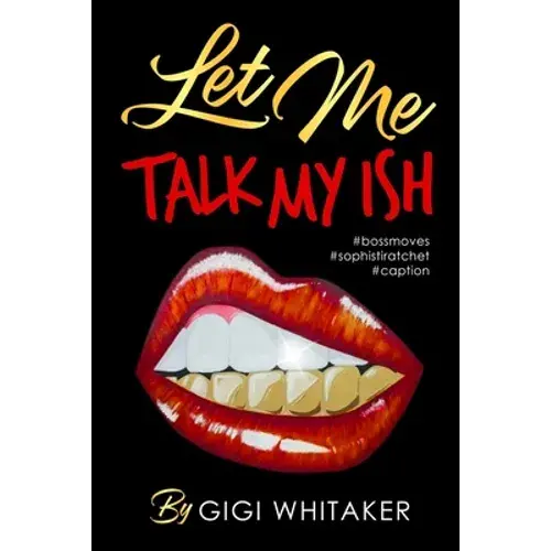 Let Me Talk My Ish - Paperback 1