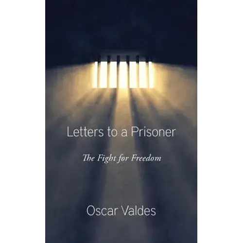 Letters To A Prisoner: The Fight For Freedom - Paperback 1