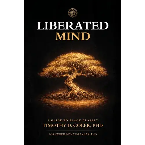 Liberated Mind: A Guide To Black Clarity - Paperback 1