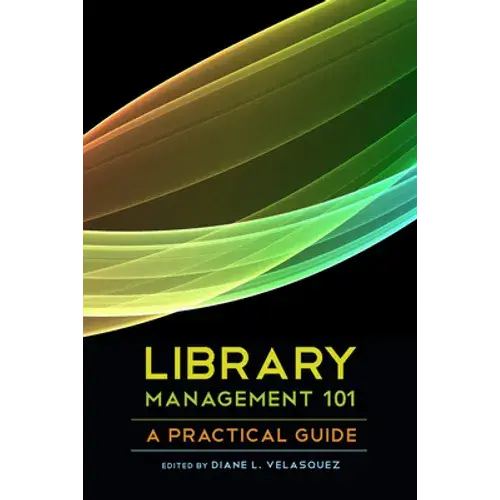 Library Management 101: A Practical Guide - Paperback 1