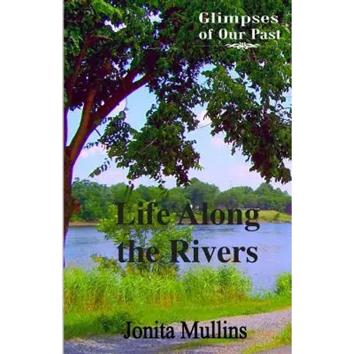 Life Along The Rivers - Paperback 1