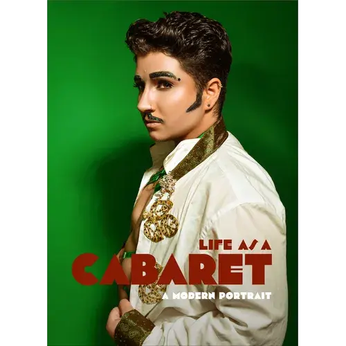 Life As A Cabaret: A Modern Portrait - Hardcover 1