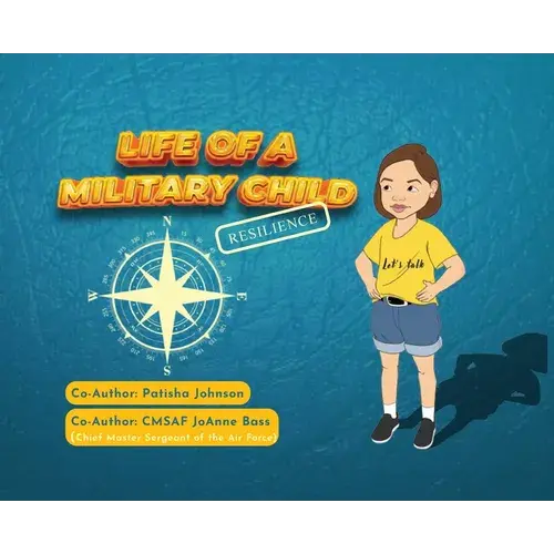 Life Of A Military Child: Resilience - Hardcover 1