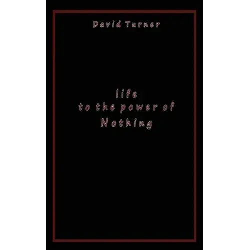 Life To The Power Of Nothing - Paperback 1