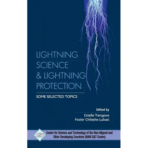 Lightning Science And Lightning Protection Some Selected Topics - Hardcover 1