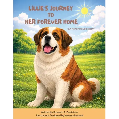 Lillie's Journey To Her Forever Home: An Asher House Story - Paperback 1