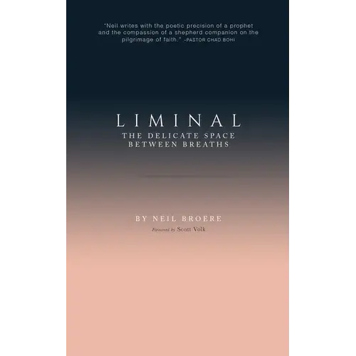 Liminal: The Delicate Space Between Breaths - Paperback 1