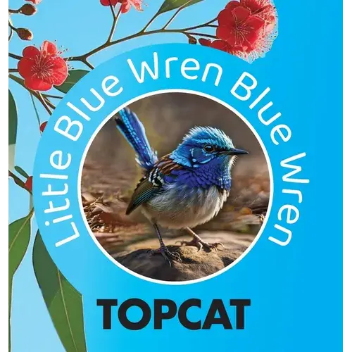 Little Blue Wren Blue Wren - Hardcover 1