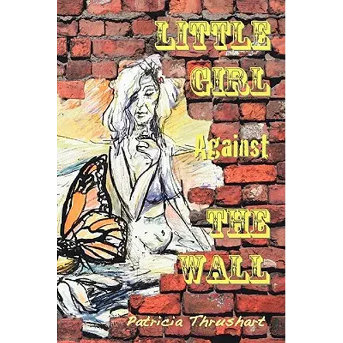 Little Girl Against The Wall - Paperback 1