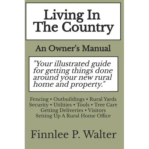 Living In The Country: An Owner's Manual - Paperback 1