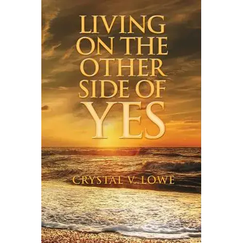 Living On The Other Side Of Yes - Paperback 1