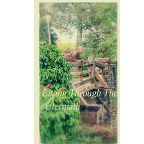 Living Through The Aftermath - Paperback 1