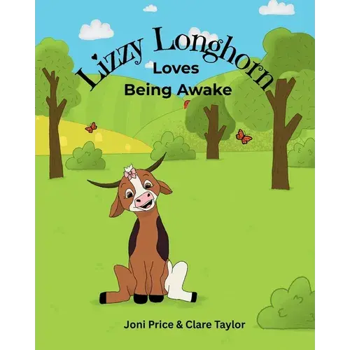 Lizzy Longhorn Loves Being Awake - Paperback 1