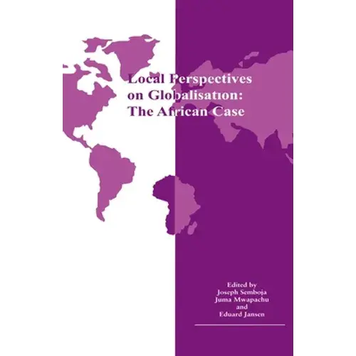 Local Perspectives On Globalisation: The African Case - Paperback 1