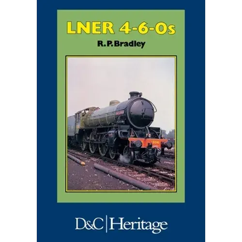 London And North Eastern Railway 4-6-0'S - Paperback 1
