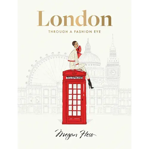 London: Through A Fashion Eye - Hardcover 1