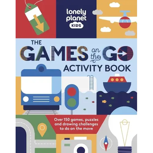 Lonely Planet Kids The Games On The Go Activity Book: Over 150 Games, Puzzles And Drawing Challenges To Do On The Move - Paperback 1