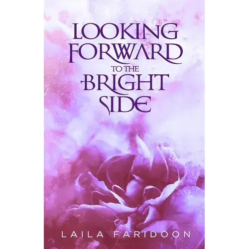 Looking Forward To The Bright Side - Paperback 1