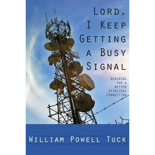 Lord, I Keep Getting A Busy Signal - Paperback 1