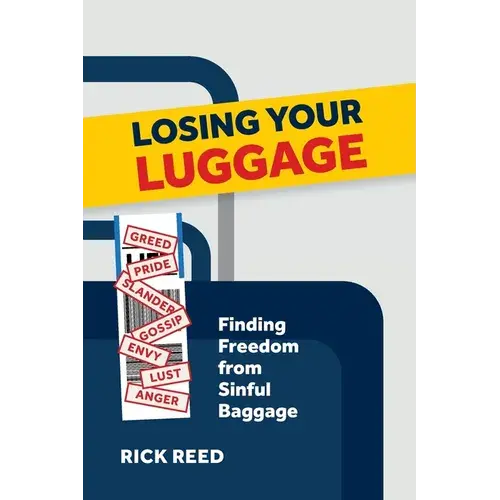 Losing Your Luggage: Finding Freedom From Sinful Baggage - Paperback 1