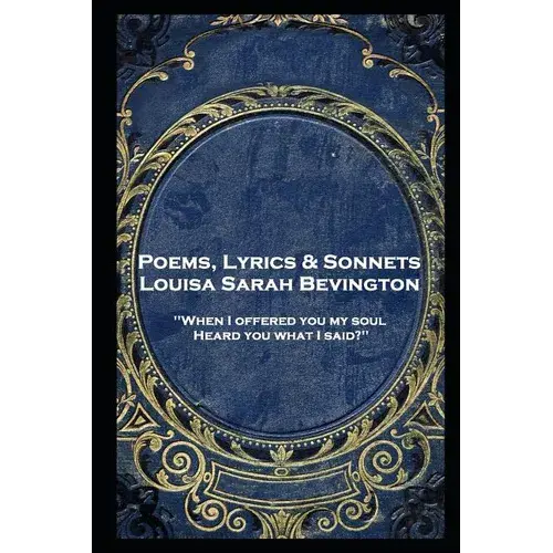 Louisa Bevington - Poems, Lyrics & Sonnets - Paperback 1