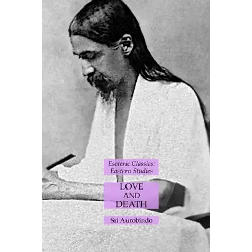Love And Death: Esoteric Classics: Eastern Studies - Paperback 1