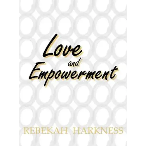 Love And Empowerment - Hardcover 1