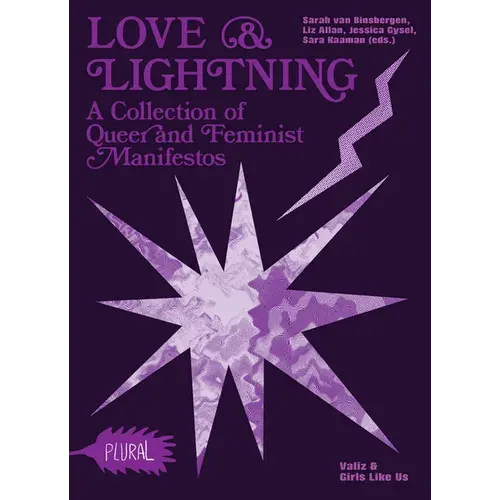 Love And Lightning: A Collection Of Queer-Feminist Manifestos - Paperback 1