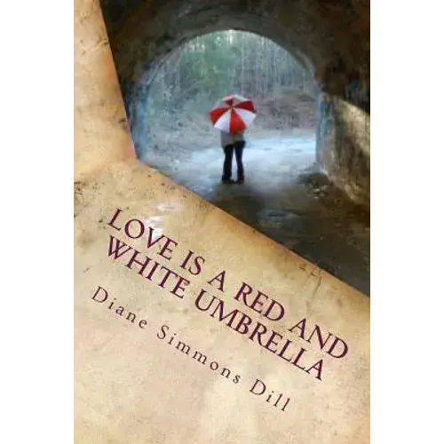 Love Is A Red And White Umbrella: Finding God's Love In Everyday Places - Paperback 1