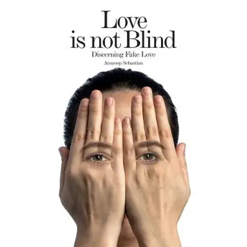 Love Is Not Blind: Discerning Fake Love - Paperback 1