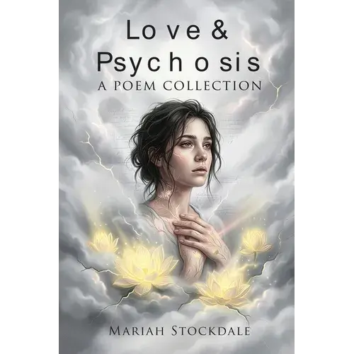 Love & Psychosis: A Poetry Collection - Paperback 1