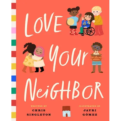 Love Your Neighbor - Hardcover 1