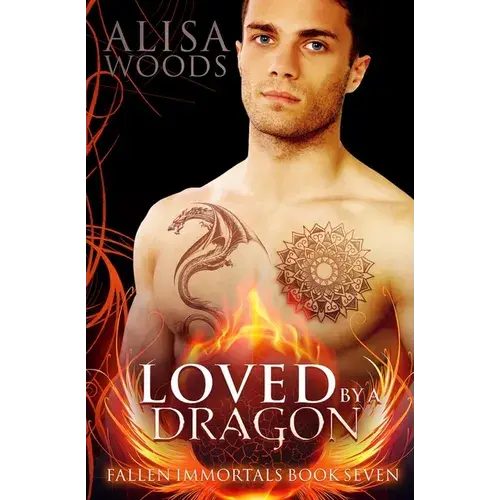 Loved By A Dragon (Fallen Immortals 7) - Paperback 1