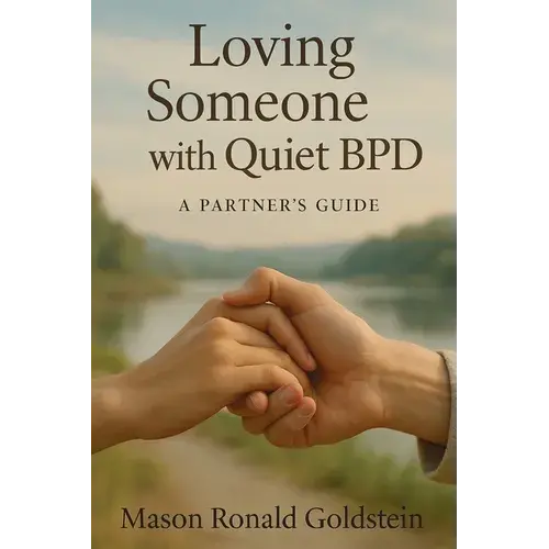 Loving Someone With Quiet Bpd: A Partner's Guide - Paperback 1