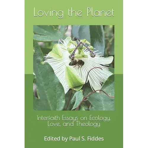 Loving The Planet: Interfaith Essays On Ecology. Love And Theology - Paperback 1