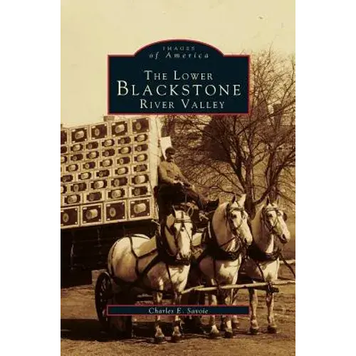 Lower Blackstone River Valley - Hardcover 1