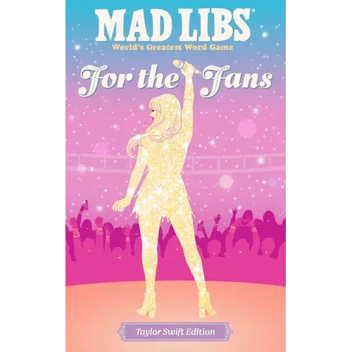 Mad Libs: For The Fans: Taylor Swift Edition - Paperback 1