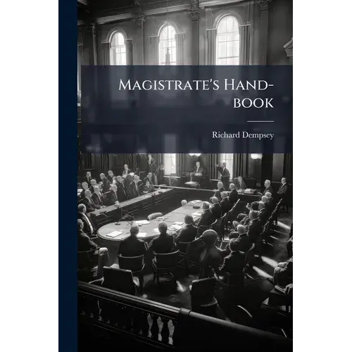Magistrate's Hand-Book - Paperback 1