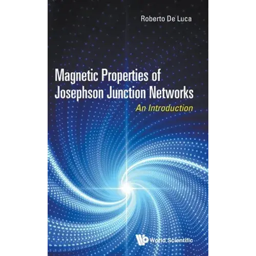 Magnetic Properties Of Josephson Junction Networks - Hardcover 1
