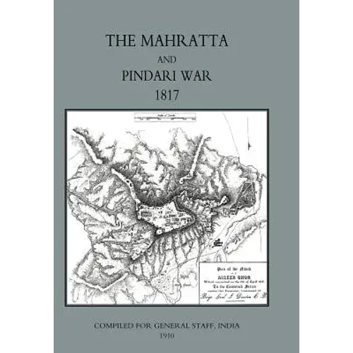 Mahratta And Pindari War (India 1817) - Hardcover 1