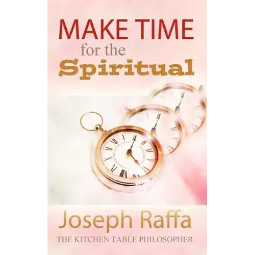 Make Time For The Spiritual - Paperback 1