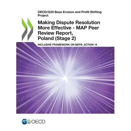 Making Dispute Resolution More Effective - Map Peer Review Report, Poland (Stage 2) - Paperback 1
