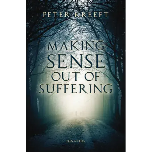 Making Sense Out Of Suffering - Paperback 1