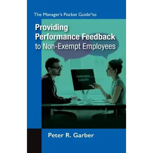 Manager's Pocket Guide To Providing Performance Feedback To Non-Exempt Employees - Paperback 1